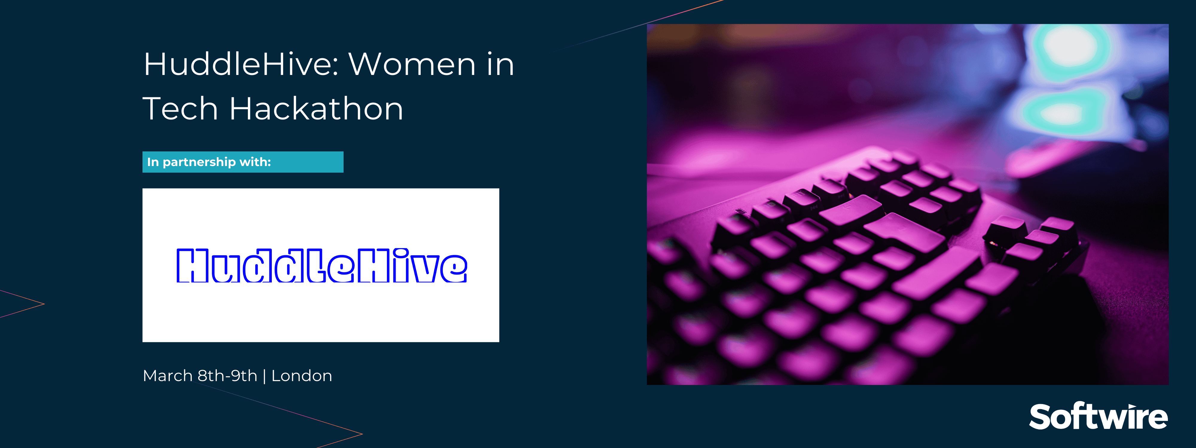 HuddleHive Women in Tech Hackathon. March 8th-9th. Sponsored by Softwire